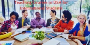 Teaching Courses in USA for International Students